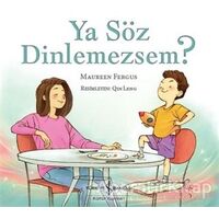 Ya Söz Dinlemezsem? - Maureen Fergus - İş Bankası Kültür Yayınları