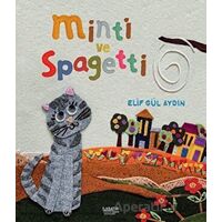 Minti ve Spagetti - Elif Gül Aydın - İlksatır Yayınevi