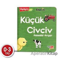 Küçük Civciv Annesini Arıyor - Kolektif - Dikkat Atölyesi Yayınları