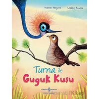 Turna ile Guguk Kuşu - Yvonne Hergane - İş Bankası Kültür Yayınları