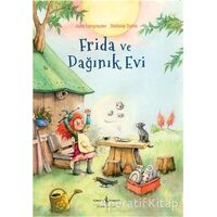 Frida ve Dağınık Evi - Jutta Langreuter - İş Bankası Kültür Yayınları