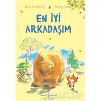 En İyi Arkadaşım - Sally Grindley - İş Bankası Kültür Yayınları