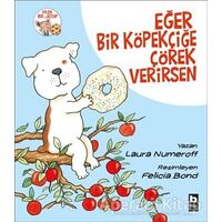 Eğer Bir Köpekçiğe Çörek Verirsen - Laura Numeroff - Bilgi Yayınevi