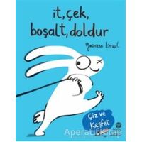 İt, Çek, Boşalt, Doldur - Yasmeen Ismail - Hep Kitap