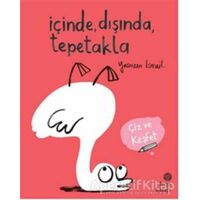 İçinde, Dışında, Tepetakla - Yasmeen Ismail - Hep Kitap