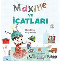 Maxine ve İcatları - Ruth Spiro - İlksatır Yayınevi