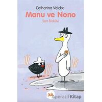 Manu ve Nono - Son Bisküvi - Catharina Valckx - Puis