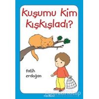 Kuşumu Kim Kışkışladı? - Fatih Erdoğan - Mavibulut Yayınları