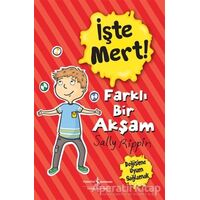 İşte Mert! - Farklı Bir Akşam - Değişime Uyum Sağlamak - Sally Rippin - İş Bankası Kültür Yayınları