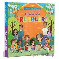 Aile Hikayeleri Serisi: Evimizdeki Renkler - Kolektif - Dikkat Atölyesi Yayınları