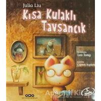 Kısa Kulaklı Tavşancık - Julia Liu - Yapı Kredi Yayınları