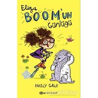 Eliza Boom’un Günlüğü - Emily Gale - Epsilon Yayınevi