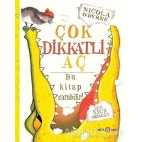 Çok Dikkatli Aç - Nick Bromley - Beta Kids