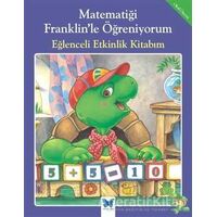 Matematiği Franklin’le Öğreniyorum: Eğlenceli Etkinlik Kitabım