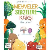 Meyveler Sebzelere Karşı - Alex Latimer - Domingo Yayınevi