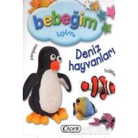 Bebeğim İçin - Deniz Hayvanları - Kolektif - Çiçek Yayıncılık