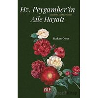 Hz. Peygamber’in (S.A.V) Aile Hayatı - Hakan Öner - Semerkand Aile Yayınları