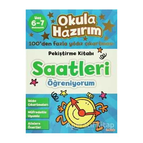 Okula Hazırım 11: Pekiştirme Kitabı Saatleri Öğreniyorum - Nicola Morgan - Doğan Egmont Yayıncılık