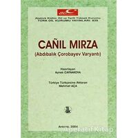 Canıl Mırza - Aynek Caynakova - Türk Dil Kurumu Yayınları