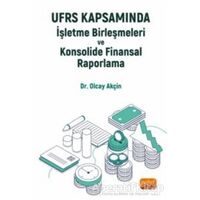 UFRS Kapsamında İşletme Birleşmeleri ve Konsolide Finansal Raporlama