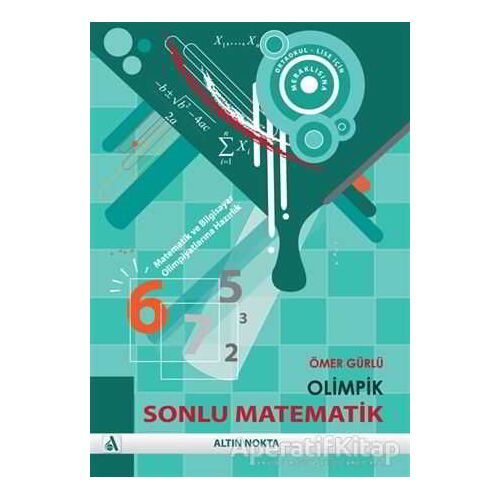 Olimpik Sonlu Matematik - Kombinatorik - Ömer Gürlü - Altın Nokta Basım Yayın - Kaynak Kitaplar