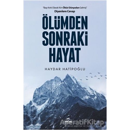 Ölümden Sonraki Hayat - Haydar Hatipoğlu - Ravza Yayınları