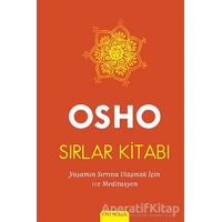 Sırlar Kitabı : Yaşamın Sırrına Ulaşmak İçin 112 Meditasyon - Osho (Bhagwan Shree Rajneesh) - Omega