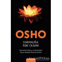 Karanlığa Aşık Olmak - Osho (Bhagwan Shree Rajneesh) - Omega