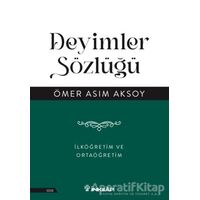 Deyimler Sözlüğü - Ömer Asım Aksoy - İnkılap Kitabevi