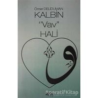 Kalbin Vav Hali - Ömer Deliduman - Gece Kitaplığı