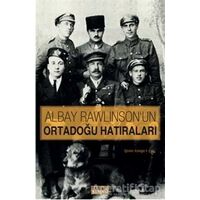 Ortadoğu Hatıraları - Alfred Rawlinson - Tarih ve Kuram Yayınevi