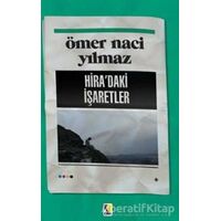 Hira’daki İşaretler - Ömer Naci Yılmaz - Çıra Yayınları