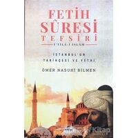 Fetih Suresi Tefsiri - İtila-i İslam - Ömer Nasuhi Bilmen - Ravza Yayınları