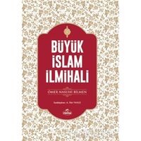 Büyük İslam İlmihali (Şamua Kağıt) - Ömer Nasuhi Bilmen - Ravza Yayınları