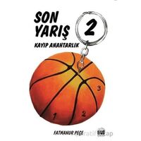 Kayıp Anahtarlık - Son Yarış 2 - Fatmanur Peçe - Grius Yayınları