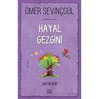 Hayal Gezgini - Ömer Sevinçgül - Carpe Diem Kitapları