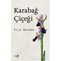 Karabağ Çiçeği - Sıla Boyhan - Boramir Yayınları
