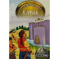 Kütük - Ömer Seyfettin - Parıltı Yayınları