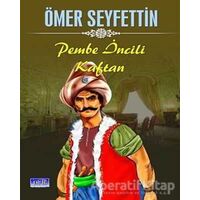 Pembe İncili Kaftan - Ömer Seyfettin - Parıltı Yayınları