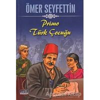 Primo Türk Çocuğu - Ömer Seyfettin - Parıltı Yayınları