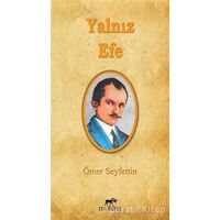 Yalnız Efe - Ömer Seyfettin - Mutena Yayınları