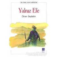 Yalnız Efe - Ömer Seyfettin - Bilge Kültür Sanat