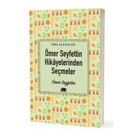 Ömer Seyfettin Hikayelerinden Seçmeler - Ömer Seyfettin - Ema Kitap