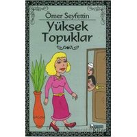 Yüksek Topuklar - Ömer Seyfettin - Birey Yayıncılık