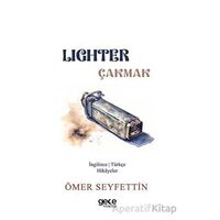 Lighter / Çakmak - Ömer Seyfettin - Gece Kitaplığı