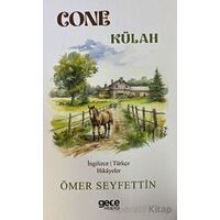 Cone - Külah - Ömer Seyfettin - Gece Kitaplığı