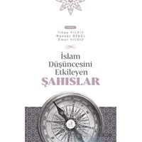 İslam Düşüncesini Etkileyen Şahıslar - Ömer Yıldız - Fecr Yayınları