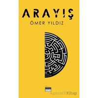 Arayış - Ömer Yıldız - Siyah Beyaz Yayınları