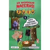 Zulu: Domates Kurbağalarını Koruma Derneği - Bir Madagaskar Macerası 5 - Ömür Uzel - Timaş Çocuk