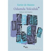 Odamda Yolculuk - Xavier De Maistre - Sel Yayıncılık